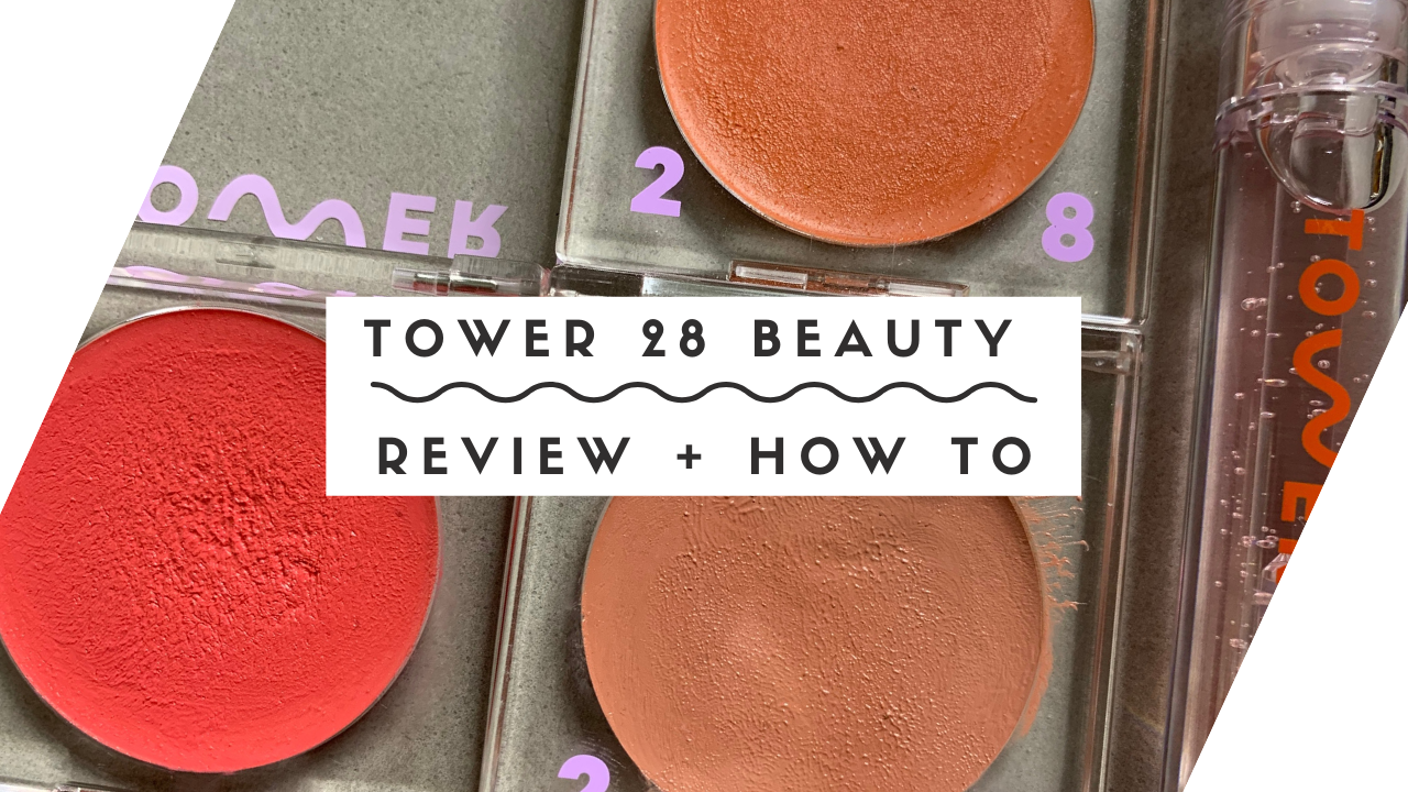 Tower 28 Beauty: Blush Review + How-to